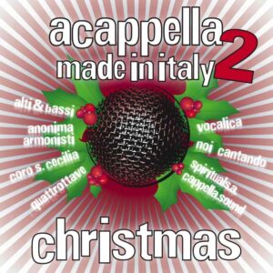 A Cappella Made in Italy Christmas Vol 2