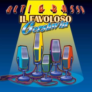 Il Favoloso Gershwin