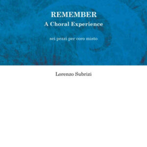 REMEMBER A Choral Experience gli Spartiti